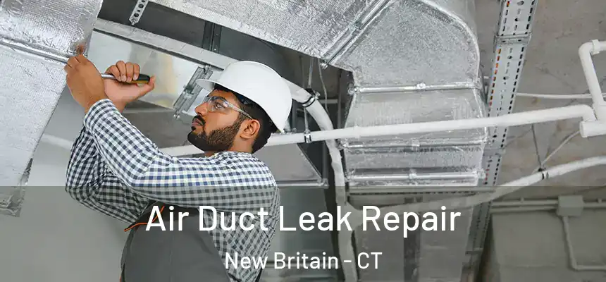  Air Duct Leak Repair New Britain - CT